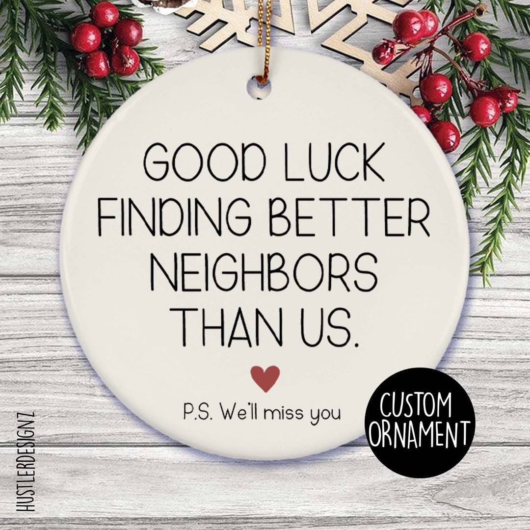 Cornice Portafoto Regalo "Good Luck Finding Better Neighbors Than Us" Per Vicini Che Partono - 6