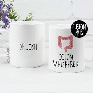 Colon Whisperer Coffee Mug, Personalized Mug, Gastroenterology Mug, Gastroenterologist Mug, Doctor Gift, Endoscopy Gifts