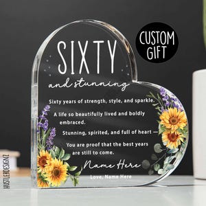 Sixty and Stunning Birthday Heart Plaque – Sentimental 60th Birthday Gift for Her - Floral Acrylic Keepsake - Turning 60 Gift for Mom Sister