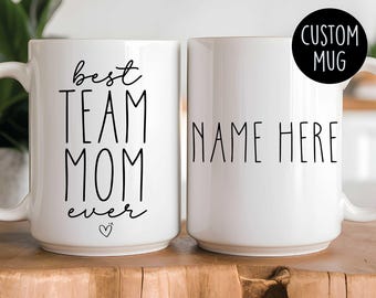 Custom Team Mom Mug: Ceramic Coffee Cup Appreciation Gift