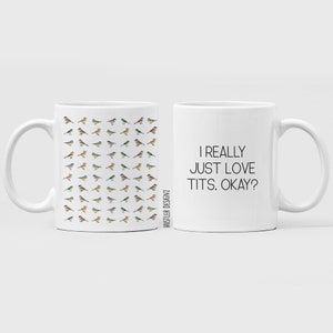 Lustige Vogel-Tasse: I Love Meisen, okay? - Vogelbeobachter Geschenk Bild 2