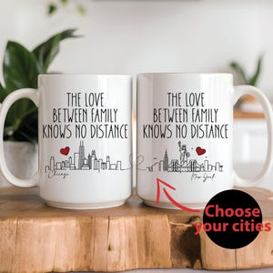 Mug personnalisé City Skyline - L'amour entre les familles ne connaît pas de distance - Cadeau personnalisé pour une famille interurbaine - Cadeau à des kilomètres de l'un de l'autre