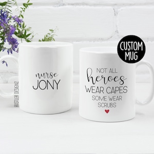 Not All Heroes Wear Capes Some Wear Scrubs, Personalized Mug, Nurse Gift, Nurse Mug, Midwife Gift, OBGYN Gift, Nurse Graduation Gift