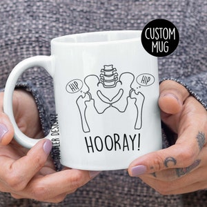 Hip Hip Hooray Mug, Orthopedic Doctor Gifts, Orthopedic Surgeon Gift, Medical Humor