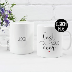 Best Colleague Ever Mug, Personalized Mug, Colleague Gift, Colleague Mug, Colleague Leaving, Best Colleague, Colleague Birthday Gift