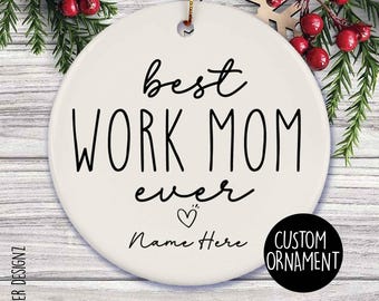 Personalized Work Mom Ornament: Coworker Christmas Gift