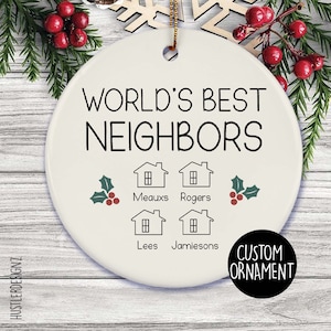 World’s Best Neighbors Ornament 2025 | Personalized Christmas Ceramic Gift | Holiday Neighbor Appreciation Keepsake | Heartfelt Gratitude