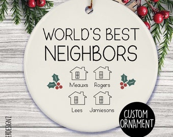 World's Best Neighbors Ornament, Neighbor Ornament, Neighbor Christmas Gift, Neighbor Friendship Ornament, Neighborhood, Best Neighbor