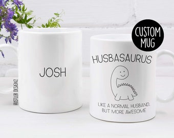 Husbasaurus Mug: Funny Husband Gift, Dinosaur Design