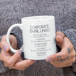 Corporate Email Lingo Mug | Funny Office Coffee Cup for Coworkers, Boss, or Employees | Work From Home & Corporate Humor Gift