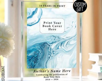 10 Years in Print Anniversary Milestone Acrylic Plaque: Custom Book Cover, Name & Year