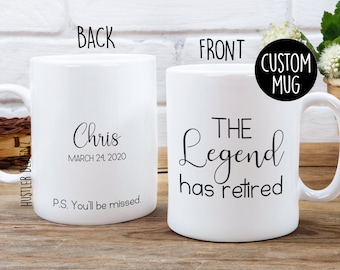 Mug La légende a pris sa retraite - Cadeau de retraite personnalisé avec nom et date - Tasse à café amusante pour retraité - Cadeau personnalisé de départ du travail