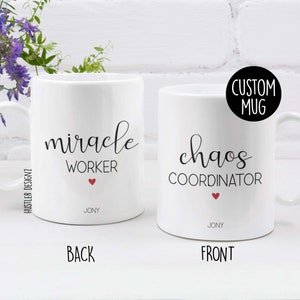 Chaos Coordinator Miracle Worker Mug – Funny Office Gift – Mom Life Coffee Cup – Office Work Mug – Boss Lady Gift – Custom Name Option