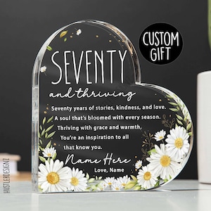 Seventy and Thriving Birthday Heart Plaque – Sentimental 70th Birthday Gift for Her - Floral Acrylic Keepsake - Heartfelt Turning 70 Gift