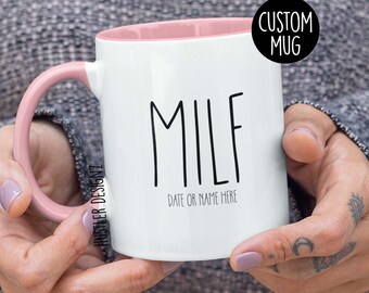 MILF Mug – Funny Mom Gift with Established Date or Name – Hot Mom Coffee Cup – Confident Mama Gift – young Mom Gift – Bold Mom Humor