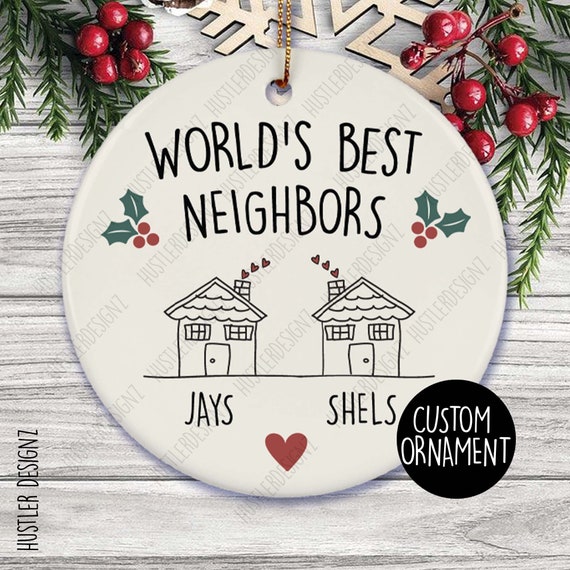 World's Best Neighbors Ornament, Neighbor Christmas Gift, Neighbor