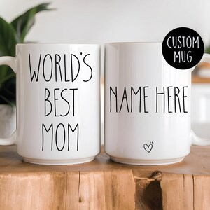 World’s Best Mom Mug – Personalized Mother’s Day Gift – Custom Name Coffee Mug – Birthday Gift for Mom, Wife, or Grandma