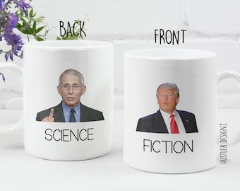 Fauci vs Trump Mug: Science vs Fiction