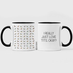 Lustige Vogel-Tasse: I Love Meisen, okay? - Vogelbeobachter Geschenk Black, 11 Ounces