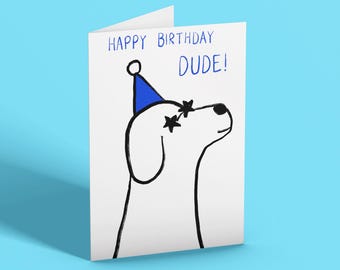 Happy Birthday Dude Greeting Card | A6 Funny Birthday Card | Animal Kids Card