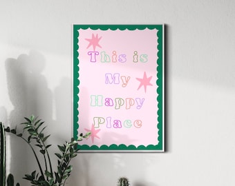 This is my happy place | quote wall art | hand lettered | funky print | unframed art | bedroom print | hand drawn wall art | gift