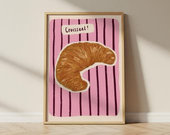 Croissant Art Print, Breakfast Food Decor, Pastry Breakfast Art, Kitchen Poster, Modern decor