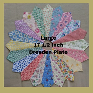 Dresden Plate Quilt Block in 1930’s reproduction and small prints - Large Dresden Plates 17 1/2 inches
