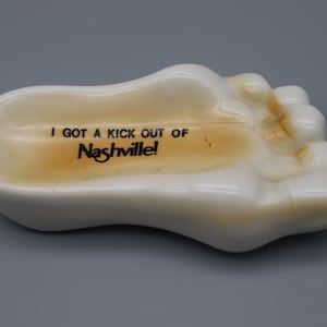 Nashville Tennessee Souvenir - I got a Kick out of Nashville! Souvenir Foot Trinket Tray - Music City Nashville Tennessee Collectible