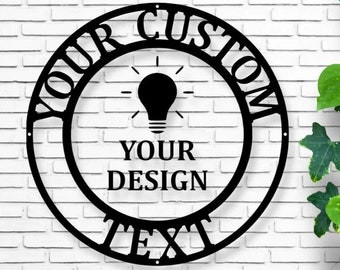 metal sign custom, custom design sign, personalized sign, home decor, custom sign, your custom text metal sign, your logo here