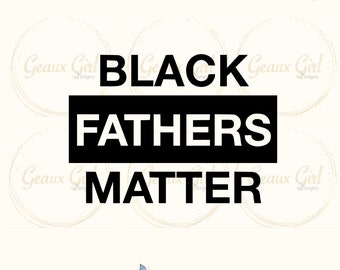 Download Black Fathers Matter Svg Etsy