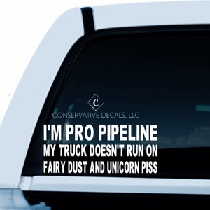 I&#39;m Pro Pipeline * Decal * Pipeline * Pro America * Anti Biden * Conservative * Jobs * Pipeline Workers * American * America * Patriot * USA