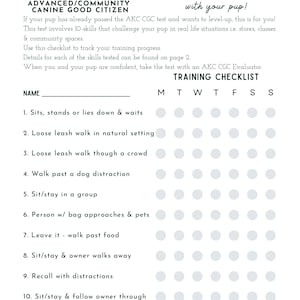May include: A printable checklist for training a dog to become an Advanced Canine Good Citizen (CGCA). The checklist includes 10 skills, such as sitting, staying, and walking on a loose leash, and a column for each day of the week to track progress.