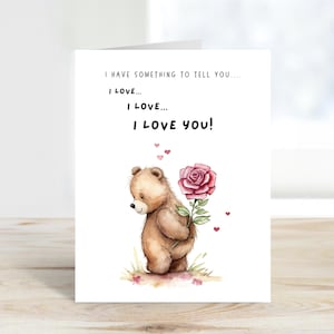 I Love You Card, Happy Anniversary Card,I have something to tell you....I Love You