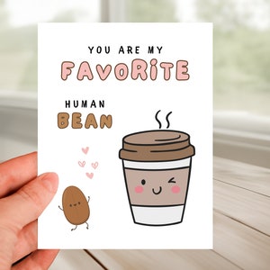 My Favorite Human Bean Card, Adorable Coffee Bean Pun Card, Dating Couple Anniversary, Romantic Relationship Card, Cute Card for Girlfriend