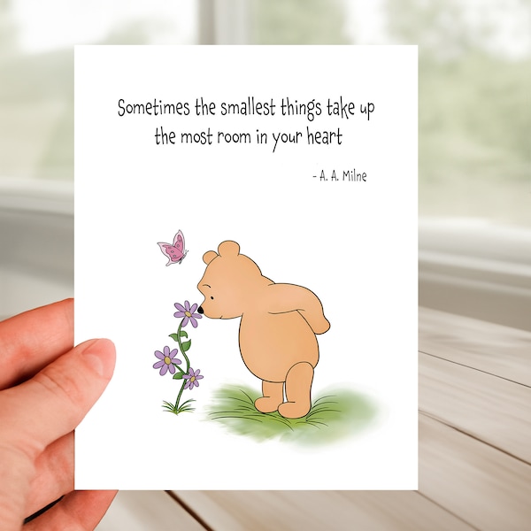 Classic Winnie the Pooh Friendship Quote Greeting Card - Sometimes the smallest things take up the most room in your heart.