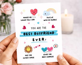May include: A white greeting card with black text that reads You are the best boyfriend ever. The card features colorful cartoon illustrations of a heart, a rainbow cloud, a sun, and two hearts hugging, along with phrases about laughter and cuddles.