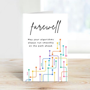 May include: A farewell card with a colorful abstract design of connected lines and dots. The card reads "farewell" and "May your algorithms always run smoothly on the path ahead."