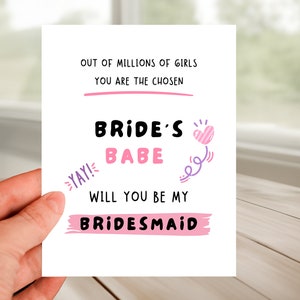 Cute Bridesmaid Request Card, Bridesmaid Proposal Card, You Are The Chosen Bride&#39;s Babe, Will You Be My Bridesmaid, Sweet Wedding invitation