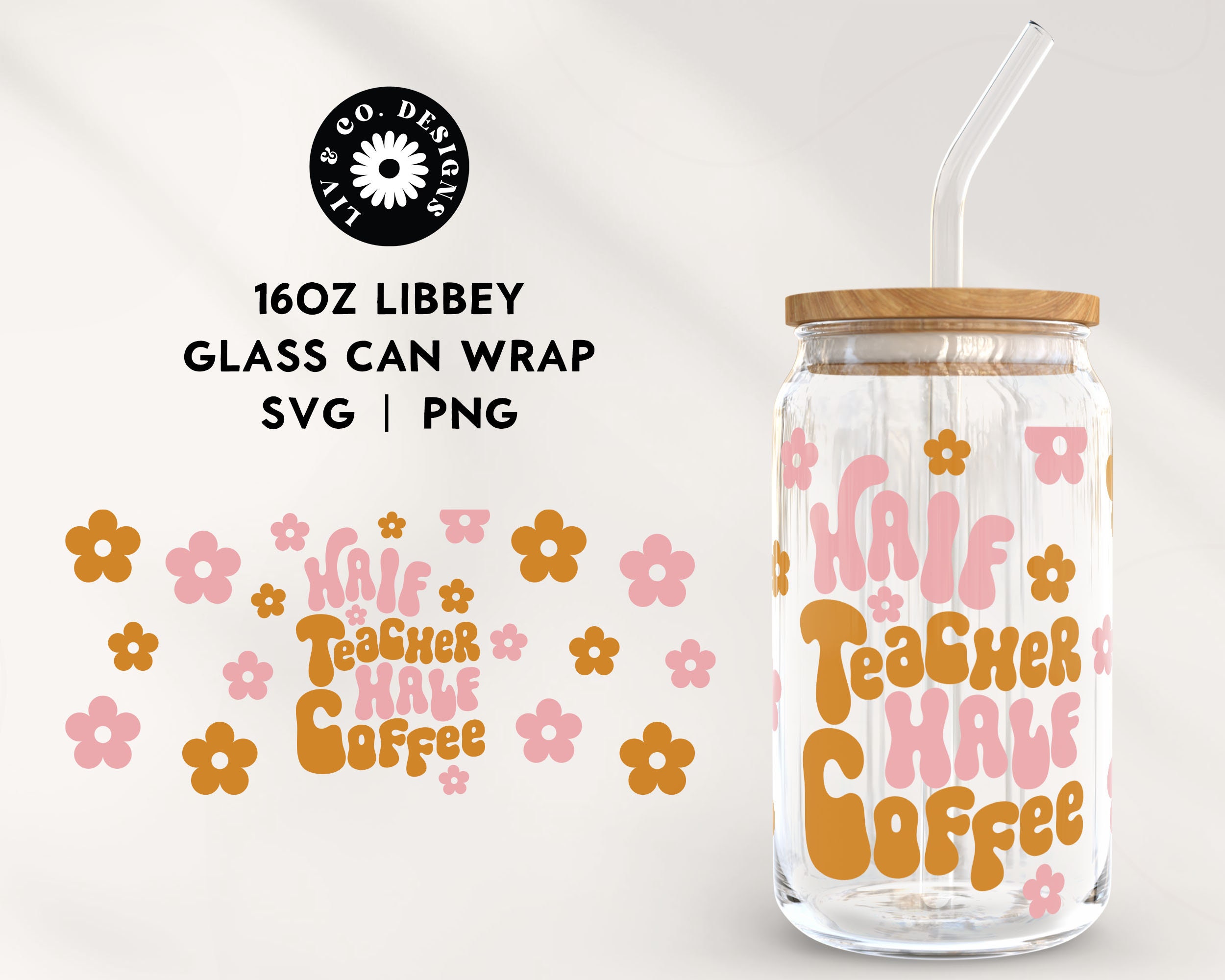 Half Teacher Half Coffee SVG for Libbey 16oz Can Glass