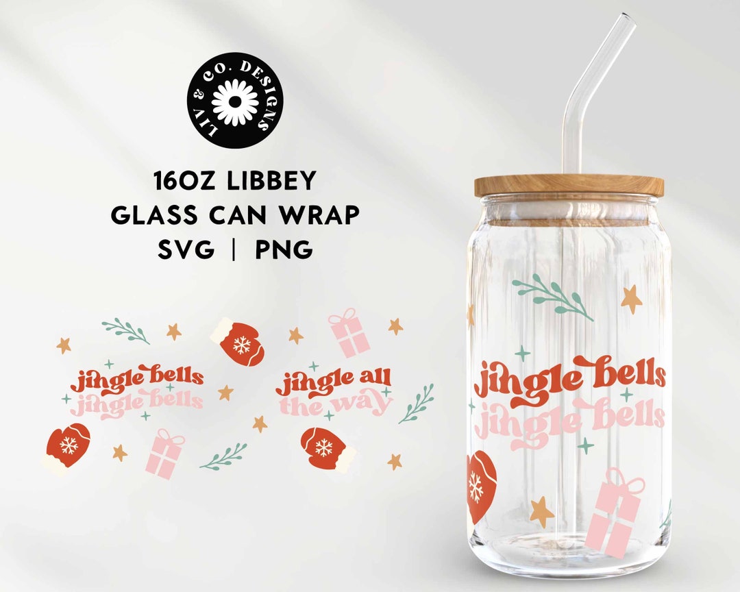 Jingle Bells Jingle All the Way SVG for Libbey 16oz Can Glass Etsy