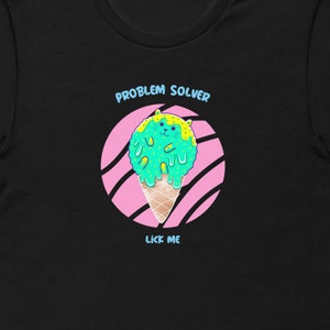 Problem Solving Cat - Ice-cream Cat Tshirt - Funny Cat Tshirt