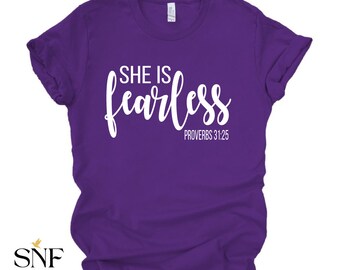 She is Fearless Tshirt. Proverbs 31:25, Bible Quote Tee, Christian Tee, Jesus Swag, Religious Tee, Faith Shirt, Proverbs 31 Woman