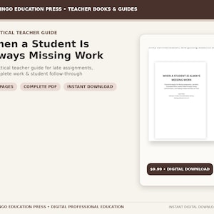 Może przedstawiać: Cyfrowy przewodnik dla nauczycieli zatytułowany When a Student Is Always Missing Work, w kolorystyce brązowo-kremowej. Tekst zawiera Flamingo Education Press, 108 pages, complete PDF oraz instant download. Widoczny jest podgląd dokumentu.