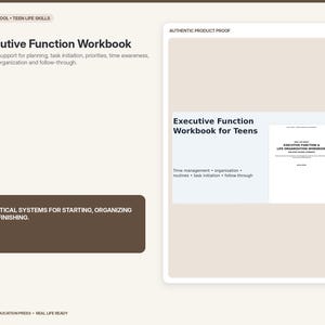 May include: An Executive Function Workbook for teens featuring printable support for planning, task initiation, priorities, time awareness, routines, organization, and follow-through. The cover displays the title and practical systems for starting.