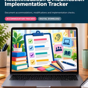 May include: A laptop screen displaying an Accommodation & Modification Implementation Tracker. The graphic features a clipboard with a checklist, colorful books, a notebook with a pen, and icons representing hearing, technology, groups, and reading.