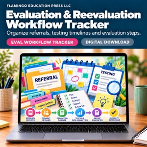 May include: A laptop screen displaying an Evaluation & Reevaluation Workflow Tracker digital download. The graphic features colourful file folders labelled Referral, Records, Evaluation, and Reevaluation, a testing checklist, and a process flow chart.