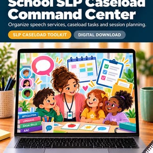 May include: A laptop screen displaying the School SLP Caseload Command Center digital download. The graphic features an adult and three children at a table with speech therapy icons, a calendar, a checklist, and books labeled Articulation, Language, Social Skills, and AAC.