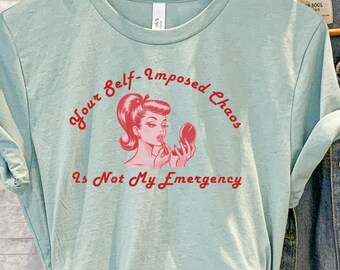 Funny Sarcastic Retro Unisex t-shirt Mental Health Self-Imposed Chaos from Wear Your Character