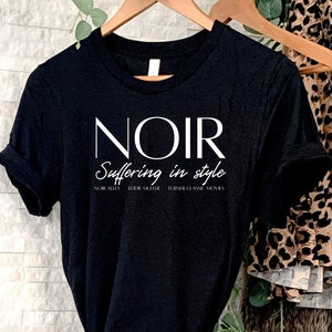 NOIR T-shirt, Turner Classic Movies Gift t-shirt, Noir Alley Eddie Muller Suffering in Style Unisex t-shirt from Wear Your Character