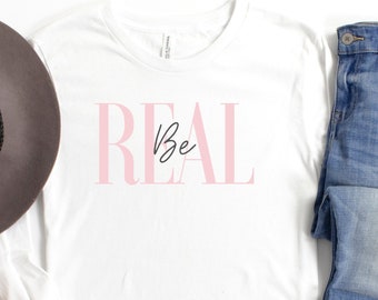 Be Real Long Sleeve T-shirt: Mental Health Unisex Tee